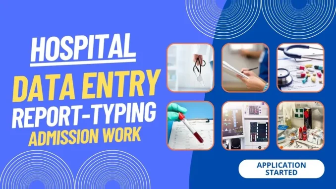 Data enrty hospital Hospital Data Entry